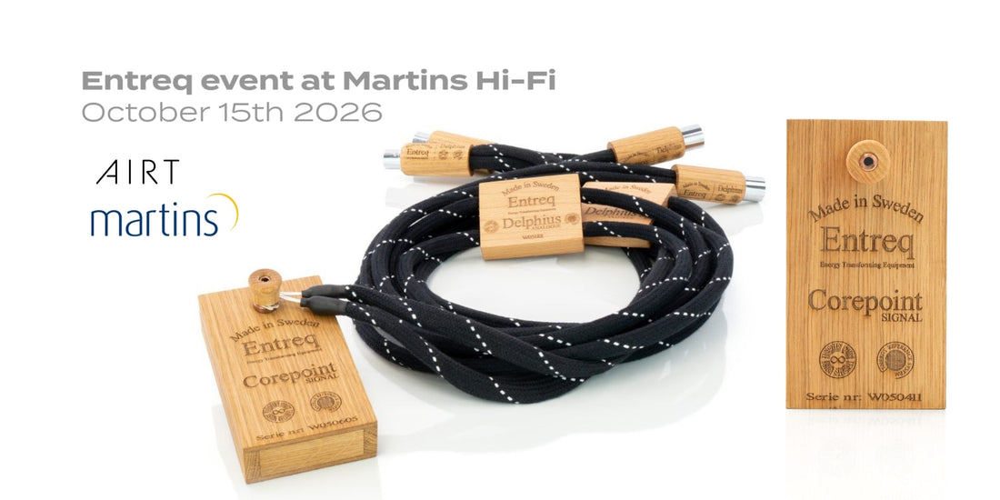 Entreq at Martins Hi-Fi – Experience the Latest Core Point Cable Technology