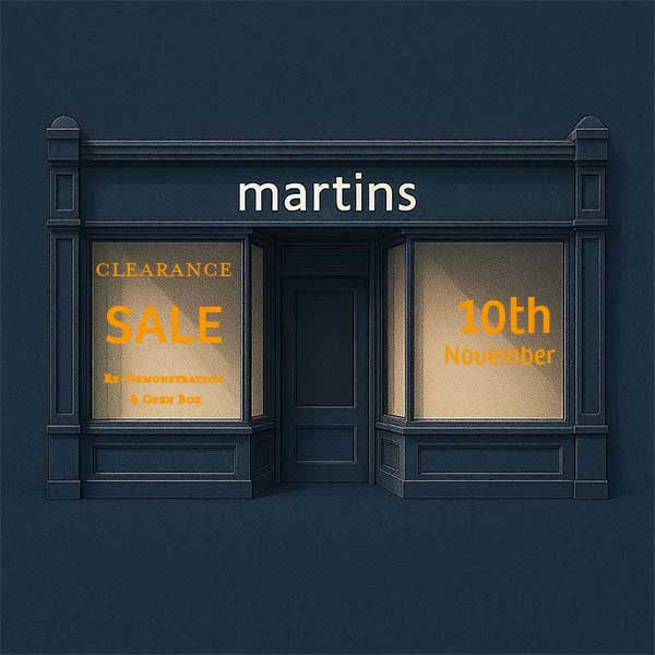 Clearance Sale 2025 Amazing Opportnities at Martins Hi-Fi